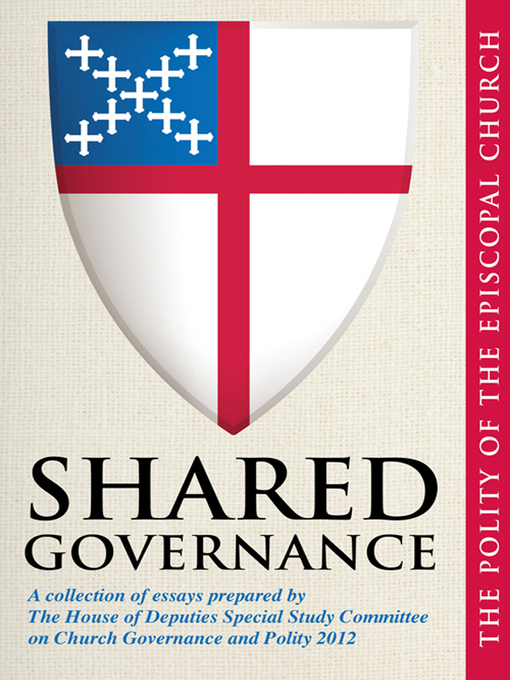 Title details for Shared Governance by House of Deputies Special Study Committee on Church Governance - Available